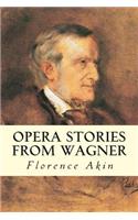 Opera Stories from Wagner