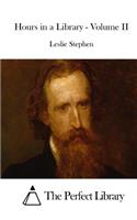 Hours in a Library - Volume II: (English)