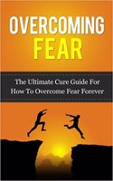 Overcoming Fear