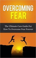 Overcoming Fear