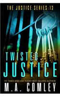 Twisted Justice