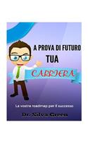 A Prova Di Futuro Tua Carriera