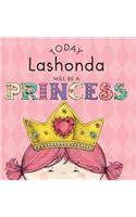 Today Lashonda Will Be a Princess: (English)