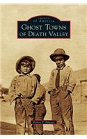 Ghost Towns of Death Valley