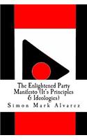 Enlightened Party Manifesto (It's Principles & Ideologies)
