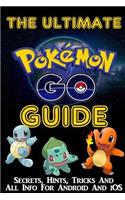 Ultimate Pokemon go Guide
