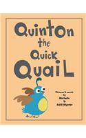 Quinton the Quick Quail