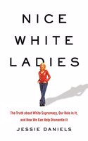 Nice White Ladies