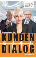 Geschichten aus dem Kundendialog
