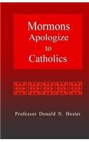 Mormons Apologize to Catholics