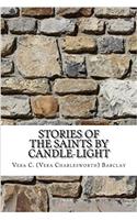 Stories of the Saints by Candle-light