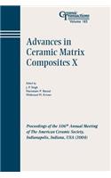 Advances in Ceramic Matrix Composites X