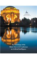 Workshops of the Thirty-First AAAI Conference on Artificial Intelligence