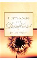 Dusty Roads and Dandelions