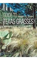 Field Guide to Texas Grasses
