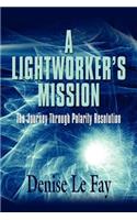Lightworker's Mission