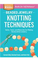 Beaded Jewelry: Knotting Techniques