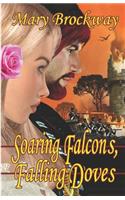 Soaring Falcons, Falling Doves