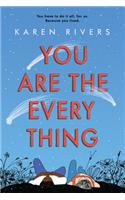 You Are the Everything
