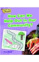 How Can We Help Out in Our Community?