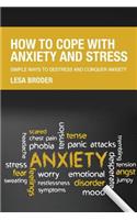 How to Cope with Anxiety and Stress