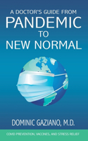 Doctor's Guide from Pandemic to New Normal