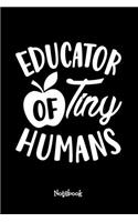 Educator of Tiny Humans