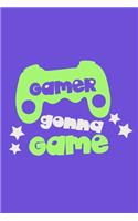 Gamer Gonna Game