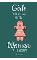 Girls with Dreams Become Women with Vision