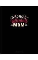Badass Volleyball Mom