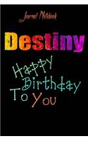 Destiny: Happy Birthday To you Sheet 9x6 Inches 120 Pages with bleed - A Great Happy birthday Gift