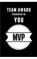 Team Award Presented to You MVP: Gifts for Coworkers and Team Appreciation Team MVP