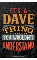 It's A Dave Thing You Wouldn't Understand