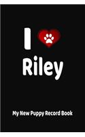 I Love Riley My New Puppy Record Book