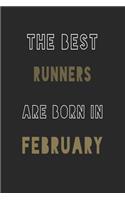 The Best runners are Born in February journal: 6*9 Lined Diary Notebook, Journal or Planner and Gift with 120 pages