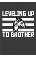 Leveling Up To Brother