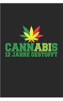 CannABIs 12 Jahre gestofft: 6x9 Abitur - lined - ruled paper - notebook - notes