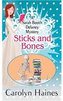 Sticks and Bones