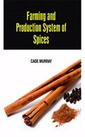 FARMING AND PRODUCTION SYSTEM OF SPICES