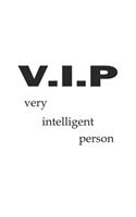 V.I.P Very Intelligent Person: Monatsplaner, Termin-Kalender - Geschenk-Idee für Spass-Vögel & Komiker - A5 - 120 Seiten