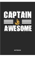 Notebook: Captain Awesome Boating Themed Notebook (6x9 inches) with Blank Pages ideal as a Sailing Journal. Perfect as a nautical sailboat Book for all sailor