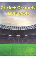 cricket grounds notebook: amazing notebook for all who want to do cricket practice at home or anywhere