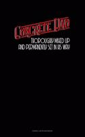 Concrete Dad Thoroughly Mixed Up And Permanently Set In His Way: Cornell Notes Notebook(454 Cornell Notes Notebook)