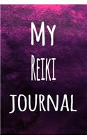 My Reiki Journal: The perfect way to record your hobby - 6x9 119 page lined journal!