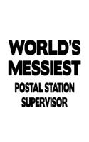 World's Messiest Postal Station Supervisor