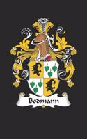 Bodmann: Bodmann Coat of Arms and Family Crest Notebook Journal (6 x 9 - 100 pages)