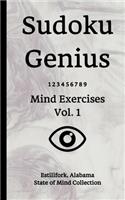 Sudoku Genius Mind Exercises Volume 1: Estillfork, Alabama State of Mind Collection