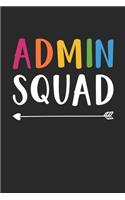 Admin Squad Notebook - Dentist Doctor School Team Journal - Admin Squad Diary