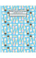 Ice Cream Primary Composition Notebook: Ice Cream Gifts: Blank Paperback Story Journal or K-2 Notebook for School: Picture Space And Dashed Midline: 8.5" x 11"