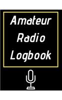 Amateur Radio Logbook: Amateur Ham Radio Station Log Book; HAM Radio Log Book; Logbook for Ham Radio Operators; Ham Radio Contact Keeper; Ham Radio ... Radio-Wave Frequenc